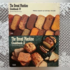 2 The Bread Machine Cookbooks:  II and IV never used